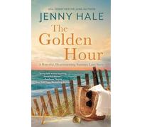The Golden Hour: A Powerful, Heartwarming Summer Love Story
