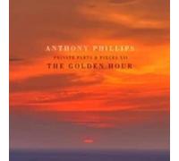 Anthony Phillips – The Golden Hour : Private Parts & Pieces XII – CD