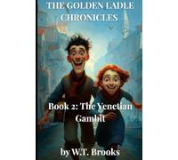The Golden Ladle Chronicles: Book 2: The Venetian Gambit