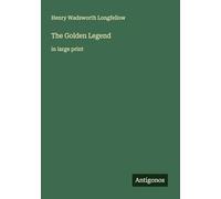 The Golden Legend: in large print