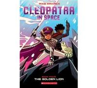The Golden Lion (Cleopatra in Space #4) Maihack, Mike (Auteur)