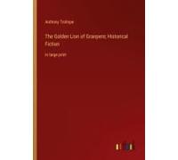 The Golden Lion Of Granpere; Historical Fiction