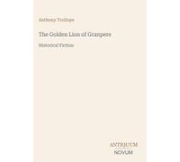The Golden Lion of Granpere: Historical Fiction