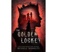 The Golden Locket - Russell Nohelty - Wannabe Press - ebook (ePub) - Livre