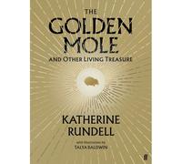 Bill Bryson – The Golden Mole and Other Living Treasure – 'A rare and magical book.'