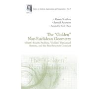 The "Golden" Non-Euclidean Geometry: Hilbert's Fourth Problem, "Golden "Dynamical Systems, and the Fine-Structure Constant