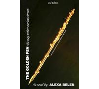 The Golden Pen: The Key to the American Dream