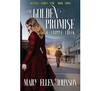 The Golden Promise of Cripple Creek: Love During the Boom Times