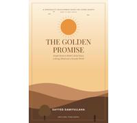 THE GOLDEN PROMISE: Simple Stories to Build a Kind Heart, a Strong Mind and a Peaceful World