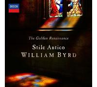 THE GOLDEN RENAISSANCE: WILLIAM BYRD - STILE ANTICO CD NEUF BYRD,WILLIAM