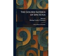 The Golden Sayings of Epictetus