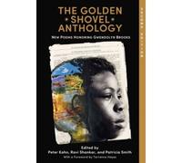 The Golden Shovel Anthology: New Poems Honoring Gwendolyn Brooks