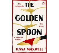 The Golden Spoon: A cosy murder mystery that brings Great British Bake-off to Agatha Christie!