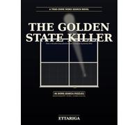 The Golden State Killer: How a Decades-Long Phantom was Unmasked by Family DNA