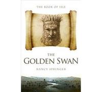 The Golden Swan by Nancy Springer Nancy Springer (Auteur)