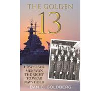 The Golden Thirteen: How Black Men Won the Right to Wear Navy Gold