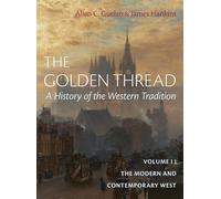 The Golden Thread: The Modern and Contemporary West
