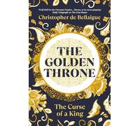 The Golden Throne: The Curse of a King