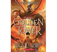 The Golden Tower (Magisterium #5) (Volume 5)
