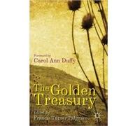 The Golden Treasury: Of The Best Songs And Lyrical Poems In The English Language (Paperback) Francis Turner Palgrave, (Auteur)
