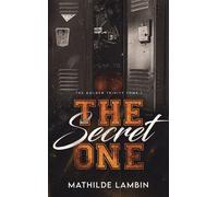 The Golden Trinity, Tome 1 : The Secret One - Mathilde Lambin - Hlab Eds - Poche - Roman