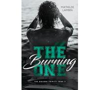 The Golden Trinity, Tome 3 : The Burning one