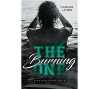 The Golden Trinity, Tome 3 : The Burning one