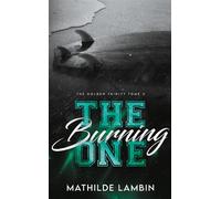 The Golden Trinity, Tome 3 : The Burning One - Mathilde Lambin - Hlab Eds - Poche - Roman