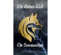 The Golden Wolf and The Stormwielder - Tabitha Strickland - Tabitha Strickland - ebook (ePub) - Livre