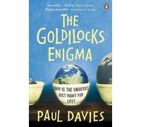 The Goldilocks Enigma: Why is the Universe Just Right for Life?
