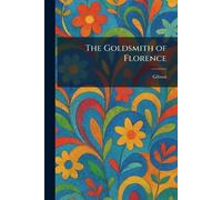 The Goldsmith of Florence