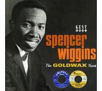 The Goldwax Years by SPENCER WIGGINS