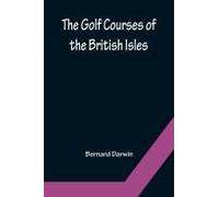 The Golf Courses Of The British Isles