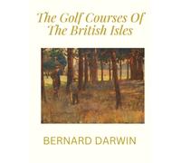 The Golf Courses of the British Isles