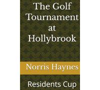 The Golf Tournament at Hollybrook: Residents Cup