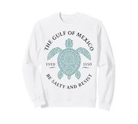 The Golfe of Mexico Est. 1550 Be Salty and Resist Sweatshirt