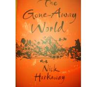 The Gone-Away World Nick Harkaway (Auteur)