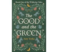 The Good And The Green