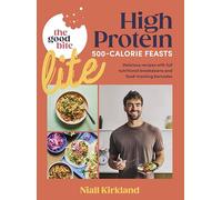 The Good Bite Lite: 500-Calorie feasts, delicious recipes with full nutritional breakdowns and food-tracking barcodes