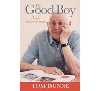 The Good Boy: A Re-examined Life
