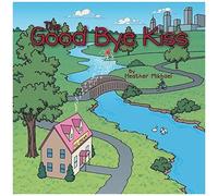 The Good Bye Kiss