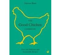 The Good Chicken Cookbook