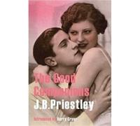 The Good Companions by J. B. Priestley J. B. Priestley (Auteur)