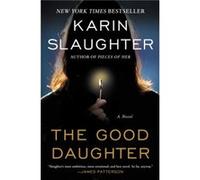 The Good Daughter - Karin Slaughter - William Morrow ampamp Company - Livre en Anglais - Paperback Karin SlaughterKarin Slaughter (Auteur)