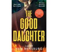 The Good Daughter - Laure Van Rensburg - Penguin Books Ltd - Livre en Anglais - Hardback Laure Van RensburgLaure Van Rensburg (Auteur)