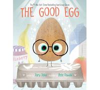 The Good Egg: A Story About Perfectionism, Pressure, and Self-Acceptance