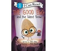 The Good Egg and the Talent Show by Jory John Paperback Book Jory John (Auteur)
