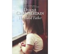 The Good Father Chamberlain, Diane (Auteur)