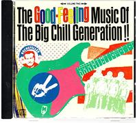 The Good Feeling Music of the Big Chill Generation!! Volume Two [CD]