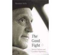 The Good Fight by Brendan Kelly Brendan Kelly (Auteur)